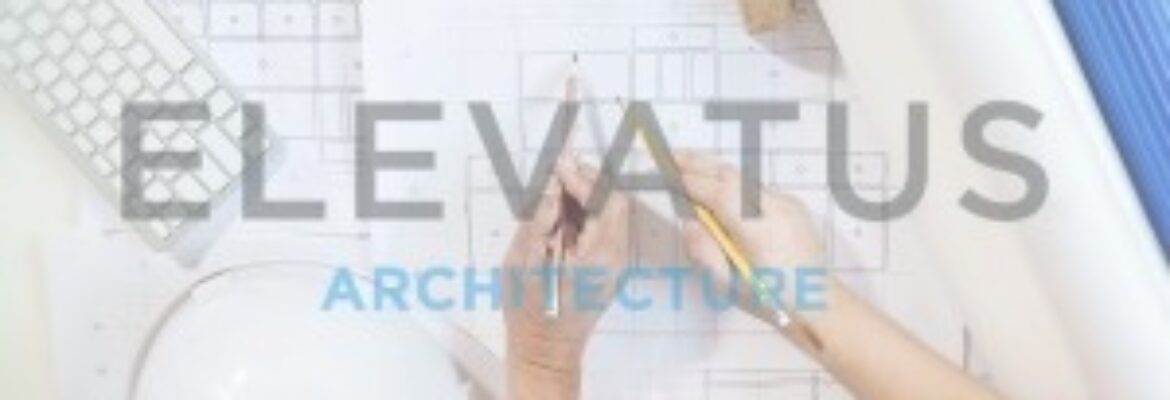 ELEVATUS ARCHITECTURE